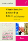 Vitamin Miineral ve Bitkisel rn Rehberi - Prof. Dr. Metin ZATA - TIKLAYINIZ...